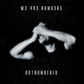 W3 4R3 NUM83R5 lansează un nou single și videoclip, pentru piesa OUTNUMBERED