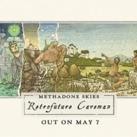 Methadone Skies anunță ”Retrofuture Caveman” - al cincilea album al trupei