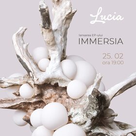 Lucia lansează EP-ul IMMERSIA printr-un concert la Control Club