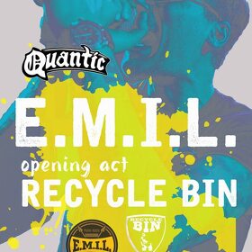 Concert E.M.I.L., Recycle Bin si Taking Back August in club Quantic