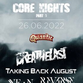 Concert Breathelast, Taking Back August, Neon Prophecies si Reverse The Moment in cadrul Core nights part I