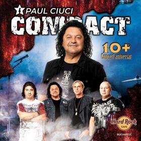 Concert aniversar COMPACT Paul Ciuci la Hard Rock Cafe