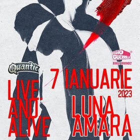 Concert Luna Amară - Live and Alive - in club Quantic