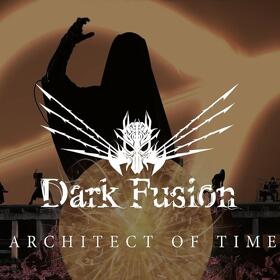 Dark Fusion lanseaza un nou music video: Architect of Time