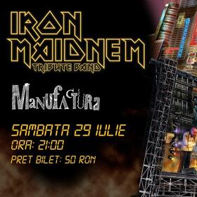 Concert Iron Maidnem - tribut Iron Maiden - LIVE în Manufactura