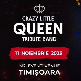 Concert tribut Queen cu trupa Crazy Little Queen, la Timișoara