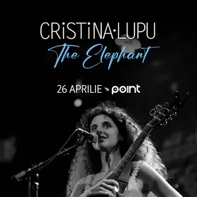 Cristina Lupu lansează videoclipul ”The Elephant” la Point, in Bucuresti