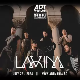 Lavina intră în line-up-ul ARTmania Festival 2024, program concerte