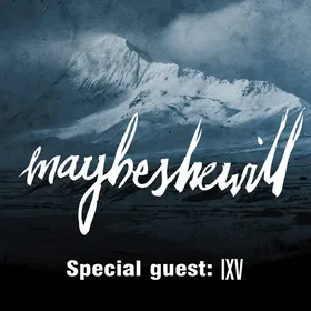 IXV va fi pe scena alaturi de Maybeshewill, drept invitati speciali