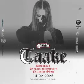 Concert exclusiv TAAKE - Doedskvad - 20 years anniversary - in club Quantic