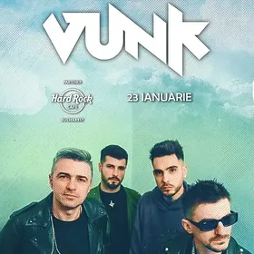 Concert VUNK la Hard Rock Cafe din București