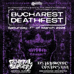 BUCHAREST DEATHFEST 2026 incepe pe 7 martie 2026, in Quantic, cu warm-up in Encore, pe 6 martie 2026