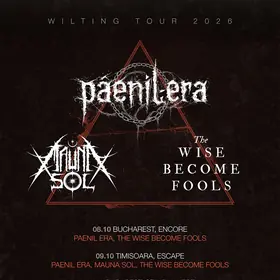 Pâenil Era pornesc în 'Wilting Tour 2026', cu o oprire la București alături de The Wise Become Fools