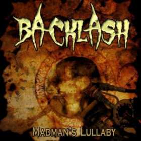 BACKLASH - MADMAN'S LULLABY