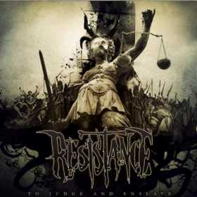 Resistance-To Judge and Enslave (cronica de disc)