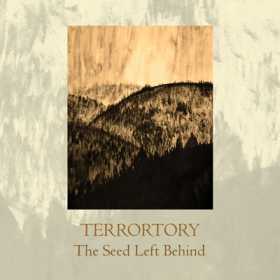 TERRORTORY - The Seed Left Behind