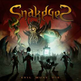 Cronica de album: SnakeyeS - Evil must die
