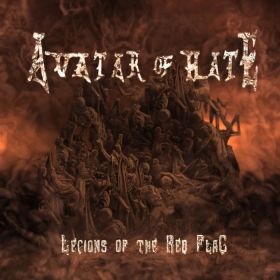 AVATAR OF HATE - LEGIONS OF THE RED FLAG