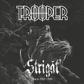 TROOPER - STRIGAT BEST OF 2002 - 2019